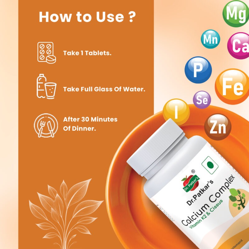 Dr. Patkar’s Calcium Complex with Vitamin K2 and Cissus (60 Tablets) - Image 4